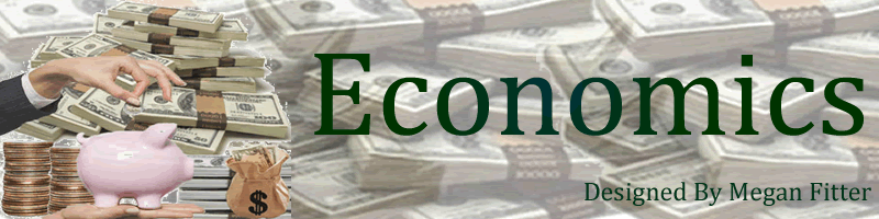 Economics: Created By Megan Fitter